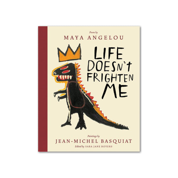 マヤ・アンジェロウ バスキア Life Doesn't Frighten Me Life Doesn't Frighten Me | Art Book – The Shop at The Broad