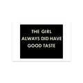 The Girl Always Did Have Good Taste Postcard