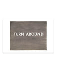 Turn Around Postcard