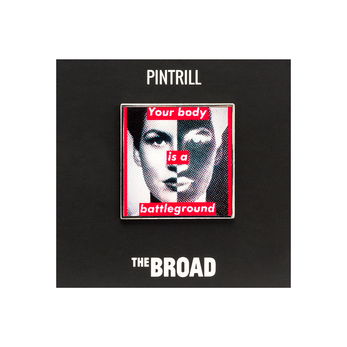 Your Body is a Battleground Pin