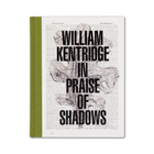 William Kentridge: In Praise of Shadows