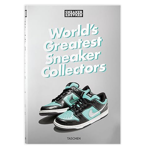 Sneaker Freaker: The World's Greatest Sneaker Collectors