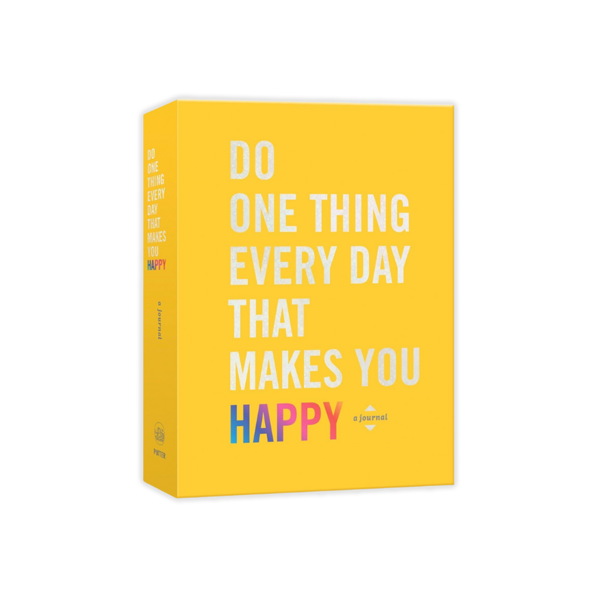 Do One Thing Every Day That Makes You Happy