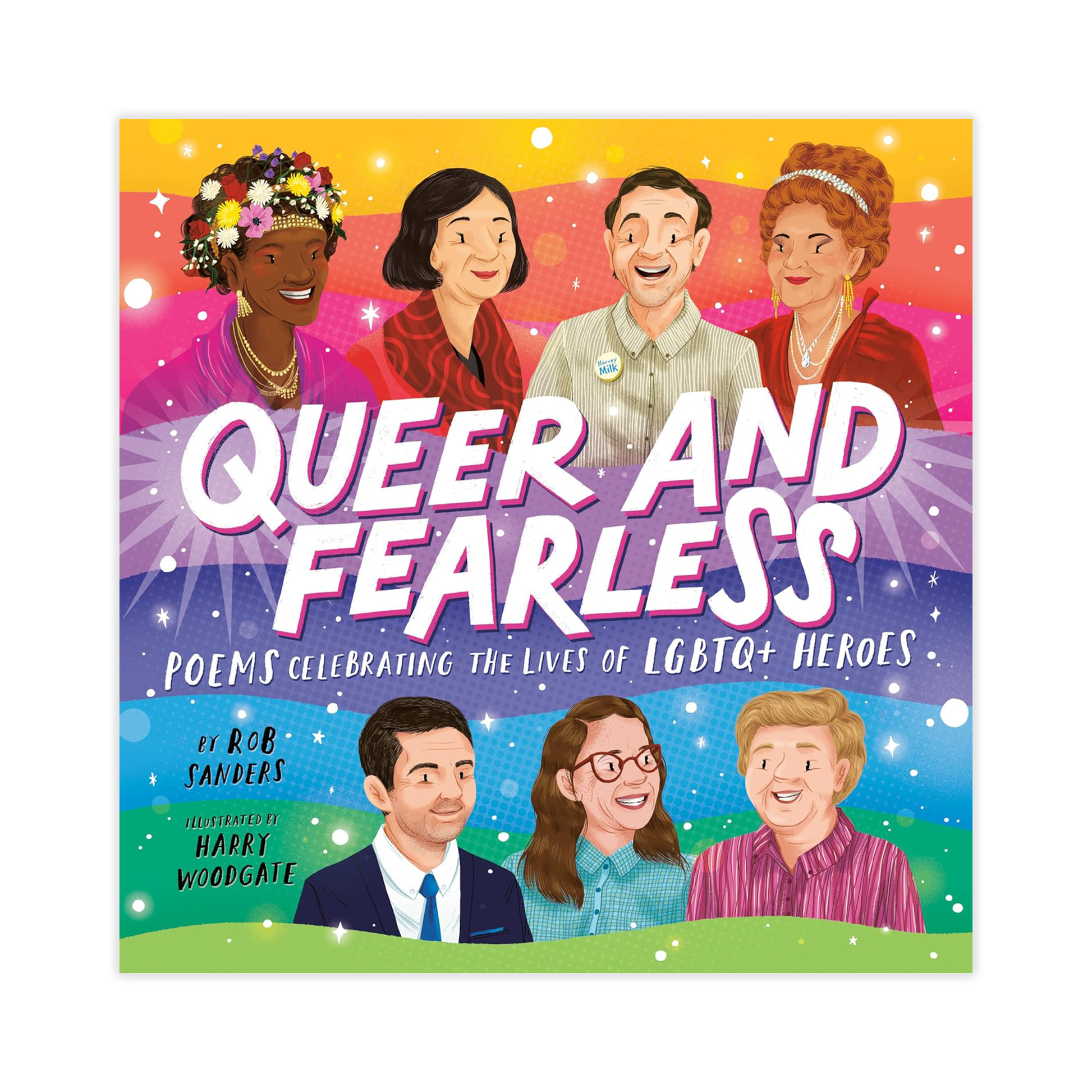 Queer and Fearless: Poems Celebrating The Lives of LGBTQ+ Heroes