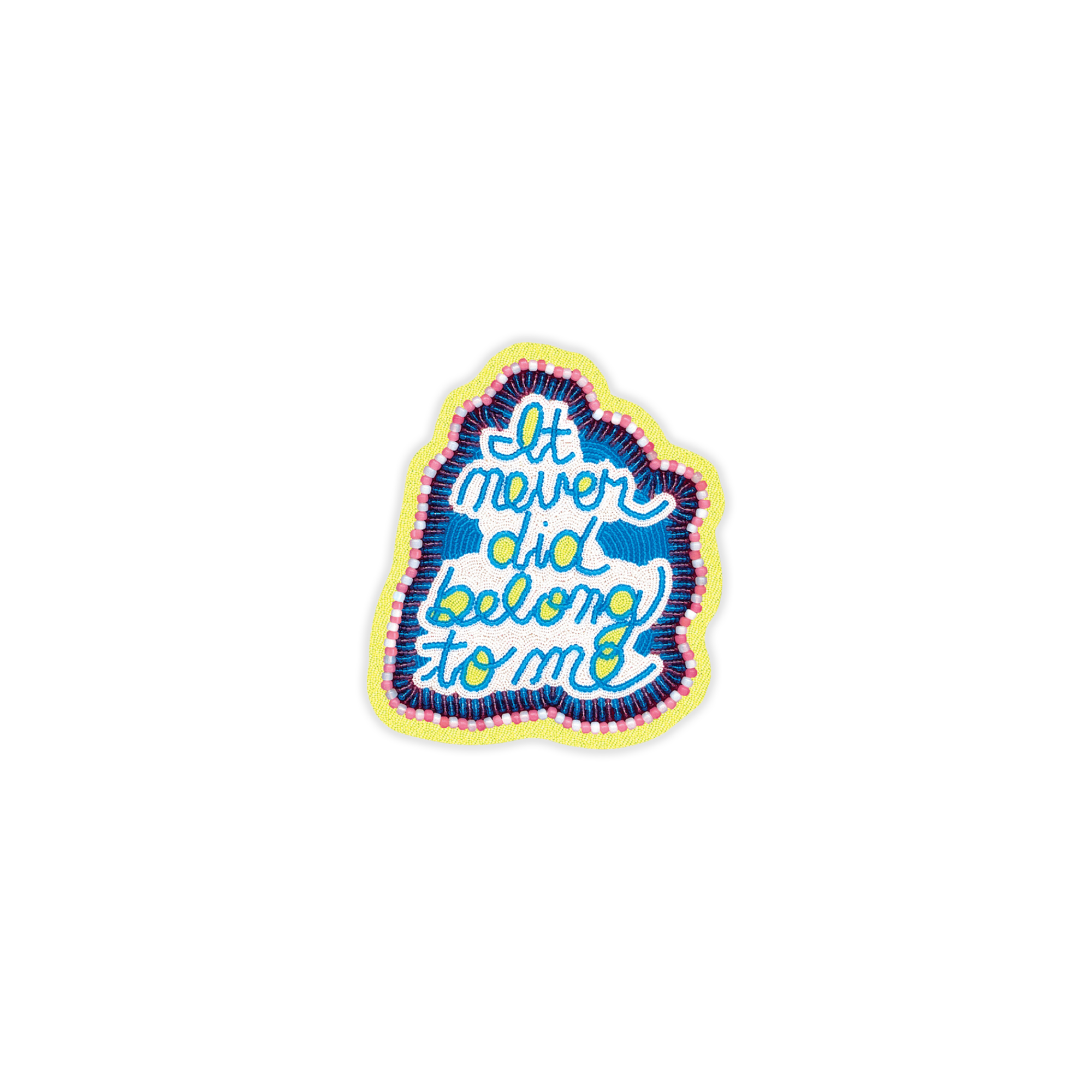 It Never Did Belong To Me Sticker