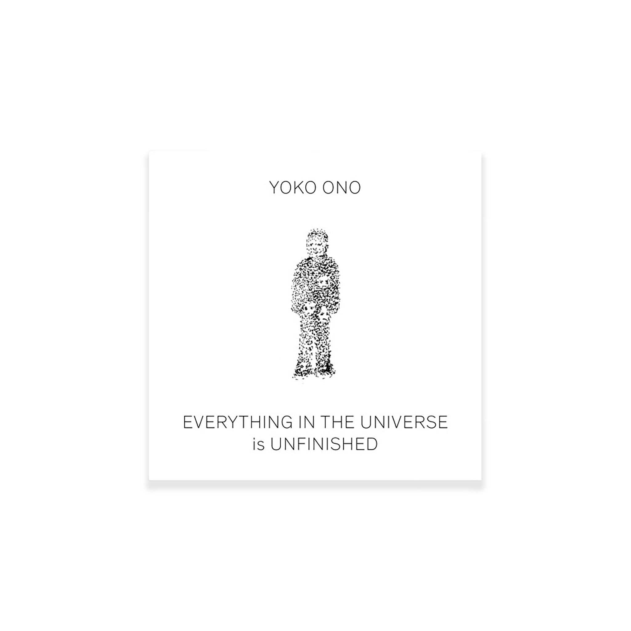 Yoko Ono: Everything in the Universe is Unfinished