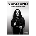 Yoko Ono: Music of the Mind Exhibition Poster