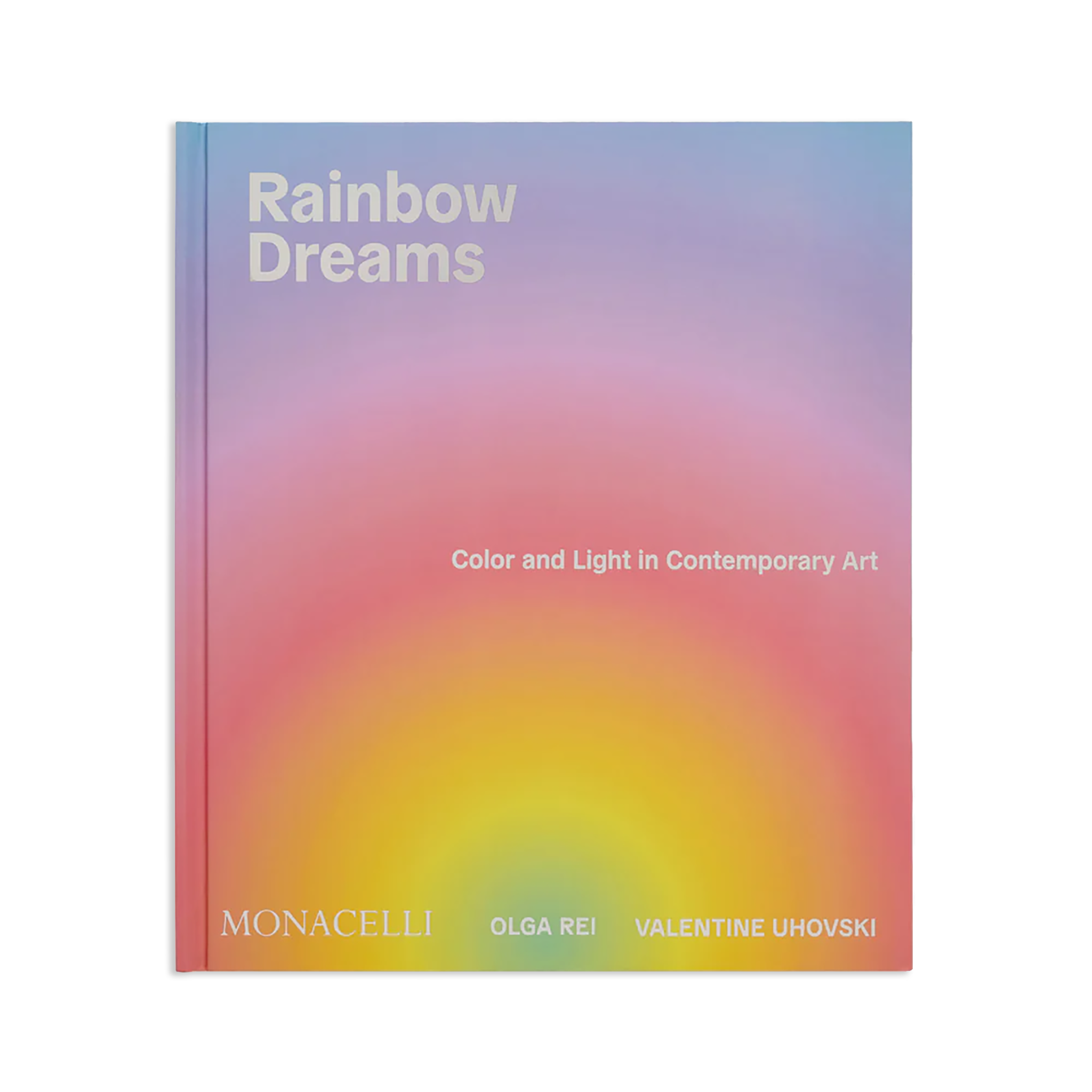 Rainbow Dreams: Color and Light in Contemporary Art