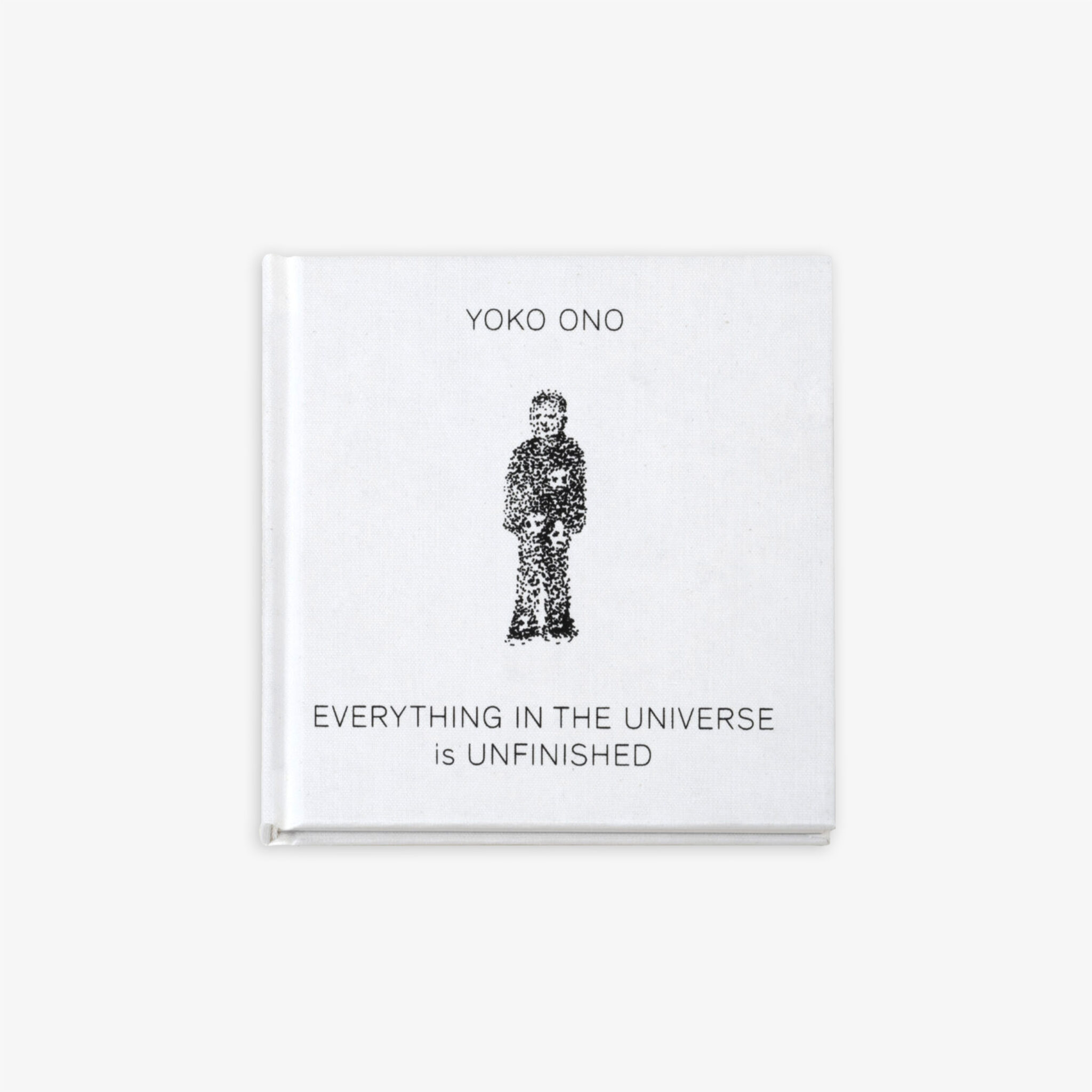 Yoko Ono, I II III Stamp & Everything in the Universe is Unfinished (2017 / 2024)