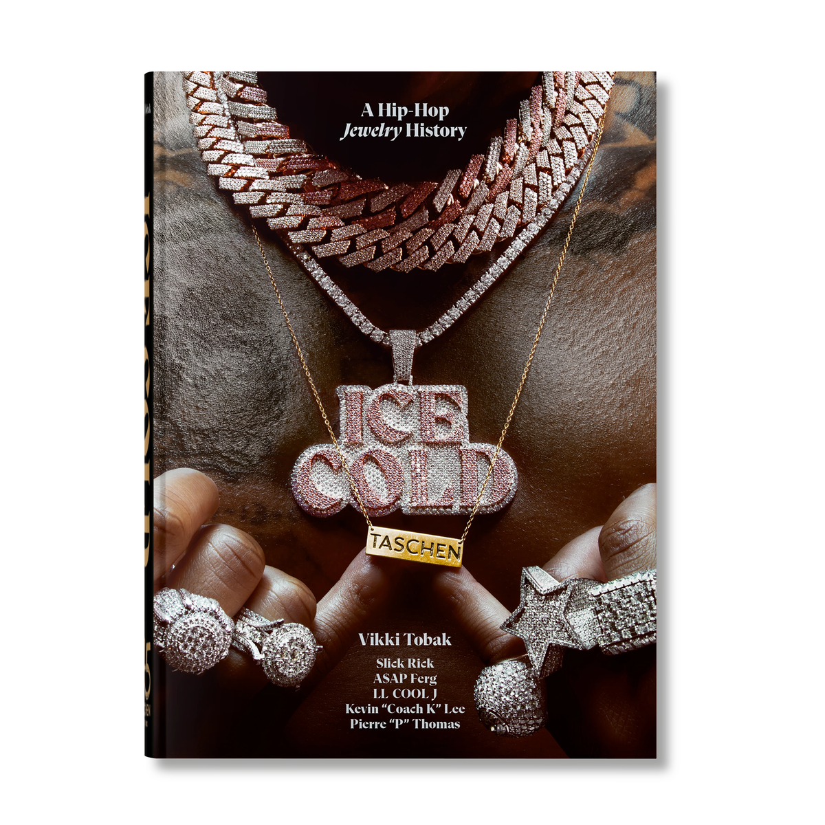 Ice Cold. A Hip-Hop Jewelry History. 45th Ed.