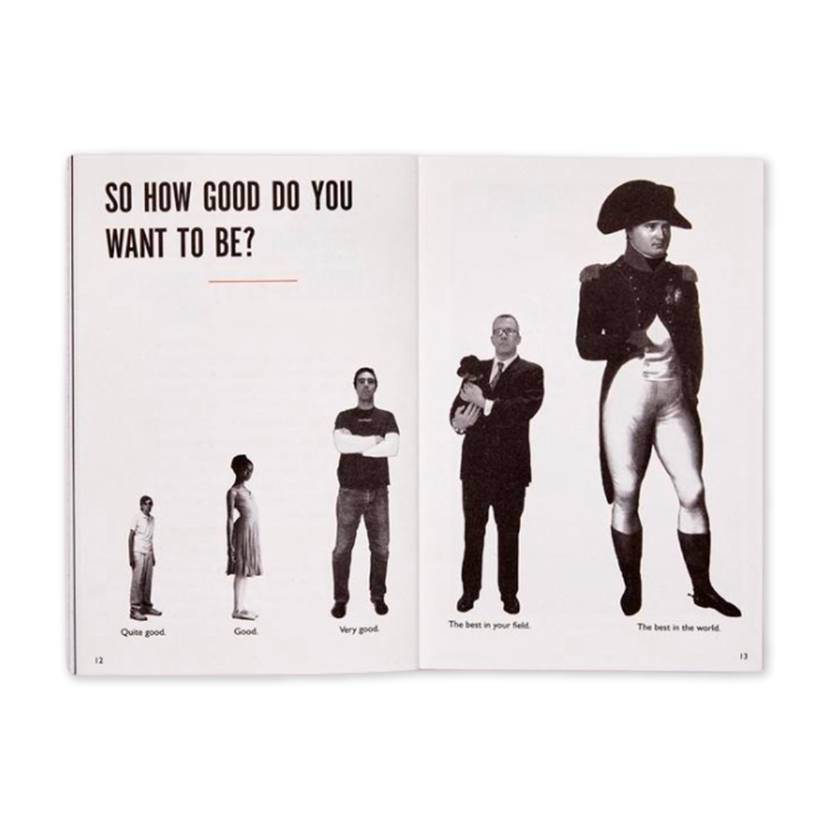 It's Not How Good You Are, It's How Good You Want to Be