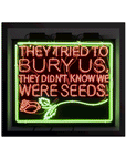 They Tried to Bury Us, They Didn't Know We Were Seeds (Dinos Christianopoulos), 2024